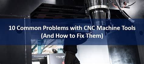 cnc machine electrical troubleshooting|cnc machine troubleshooting.